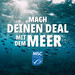 Dein Deal mit dem Meer