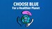 10-second video - I Choose Blue - Earth Month Campaign 2024 (Social and Out of home digital)